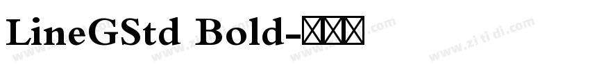 LineGStd Bold字体转换